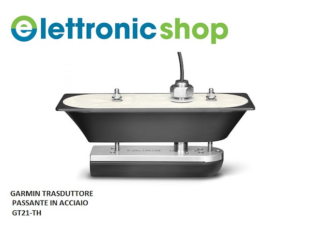 GARMIN TRASDUTTORE PASSANTE ACCIAIO GT21-TH ART. 010-01962-10 - CHIRP DOWN VU